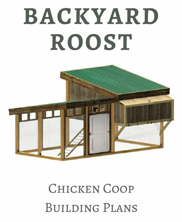 The Backyard Roost Chicken Coop Plans