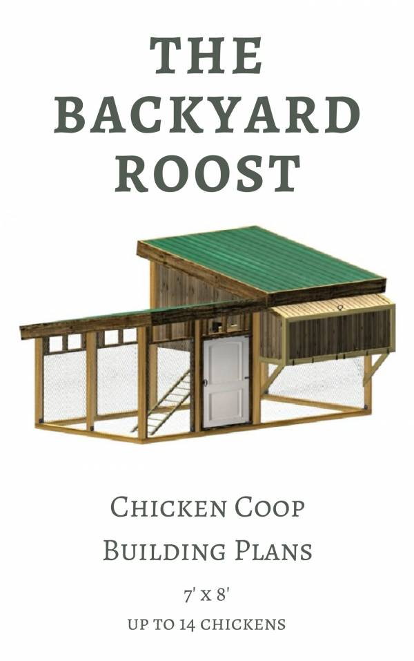 The Backyard Roost Chicken Coop Plans