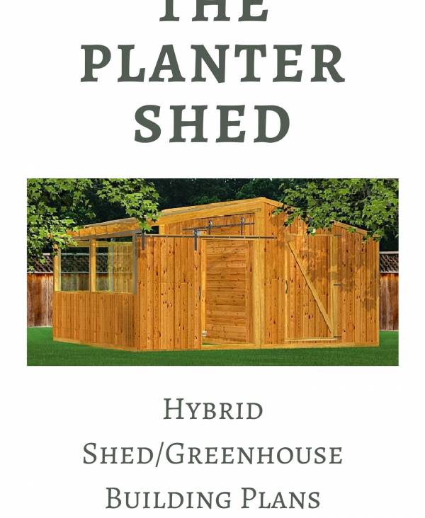 Shed/Greenhouse Combo Plans!